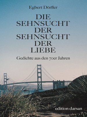 cover image of Die Sehnsucht der Sehnsucht der Liebe